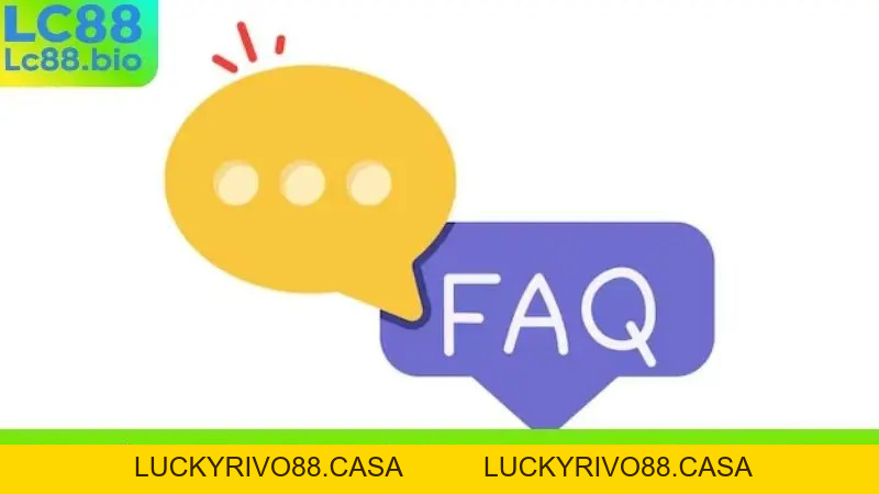 Câu Hỏi Thường Gặp LC88 - Giải Đáp Mọi Thắc Mắc Của Bạn
