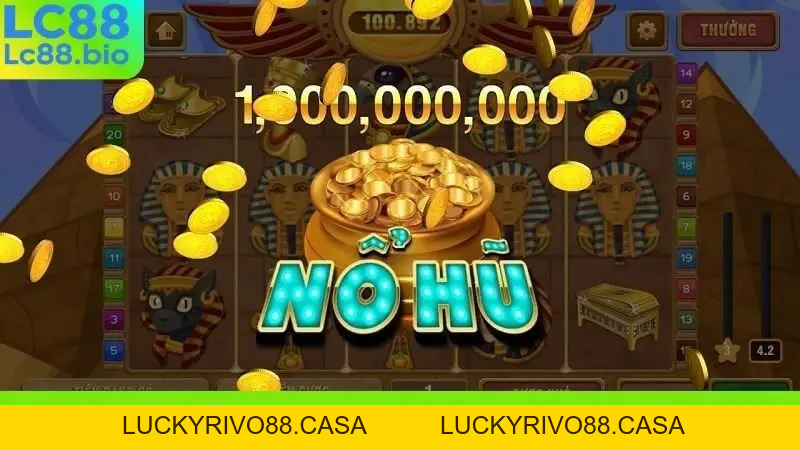 Nổ Hũ LC88 - Khám Phá Thế Giới Quay Hũ Đổi Thưởng Cực Đỉnh